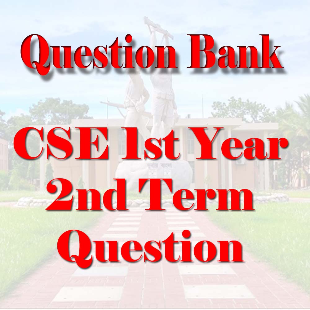 CSE 1st Year 2nd Term Question (2015–2023)
